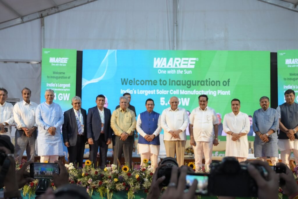 India‘s largest solar cell manufacturing Gigafactory inaugurated by Waaree Energies in Chikhli